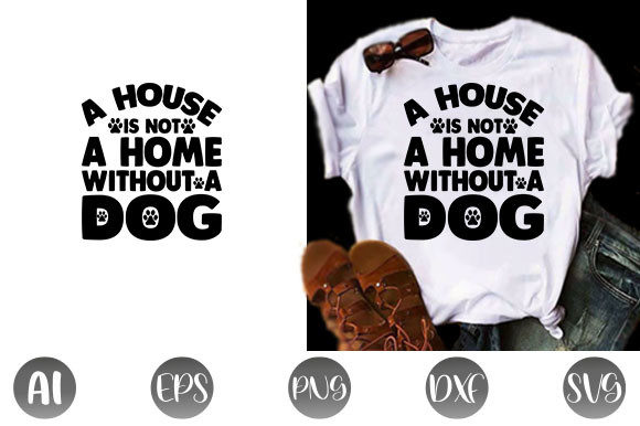 Dog Quote Design for T-Shirt Graphics
