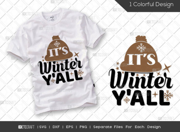 It's Winter Y'all SVG Cut File for T-Shirt Designs
