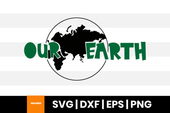Our Earth SVG Quote for Print Templates and Graphics